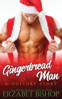 The Gingerbread Man (Sinful Sweets, #1) 1773571346 Book Cover