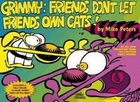 Grimmy: Friends Don't Let Friends Own Cats! 0312860684 Book Cover