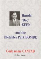 Harold 'Doc' Keen and the Bletchley Park Bombe 0947712488 Book Cover