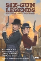 Six-Gun Legends: Ten Rounds of Wild West Action B0C9SDMGSK Book Cover