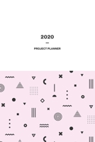 2020 Project Planner: Simple and Timeless Open-dated Monthly Planner, Organizer, Time Tracker, Notebook 1656757214 Book Cover