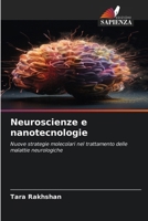 Neuroscienze e nanotecnologie (Italian Edition) 6202335882 Book Cover