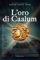 L'oro di Caalum B09MJ4RP6B Book Cover
