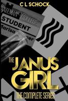 The Janus Girl - The Complete Series 1718123272 Book Cover