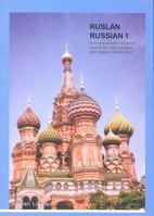 Ruslan Russian 1: A Communicative Russian Course 1899785655 Book Cover
