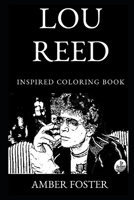 Lou Reed Inspired Coloring Book 1688668705 Book Cover