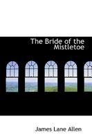 The Bride of the Mistletoe 1517248809 Book Cover