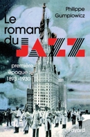Le roman du jazz. Tome 1, 1893-1930 2213023980 Book Cover