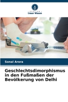 Geschlechtsdimorphismus in den Fußmaßen der Bevölkerung von Delhi 6205698005 Book Cover