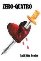 Zero-Quatro 152331205X Book Cover