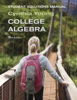 Student Solutions Manual to Accompany College Algebra, 3e 047041703X Book Cover