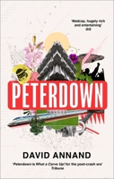 Peterdown: An epic social satire, full of comedy, character and anarchic radicalism 147215584X Book Cover