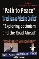 "Path to Peace: Understanding the Israel-Palestine Conflict and the Road Ahead" Save the Children and their Future: "Exploring optimism in the ... Gaza, West Bank, and the path forward." B0DW4LCH1Z Book Cover