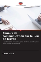 Canaux de communication sur le lieu de travail (French Edition) 6139742676 Book Cover
