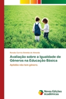 Avaliação sobre a Igualdade de Gêneros na Educação Básica 6139611261 Book Cover