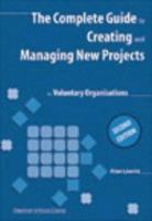 The Complete Guide to Creating and Managing New Projects 1903991153 Book Cover