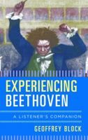 Experiencing Beethoven: A Listener's Companion 144224545X Book Cover
