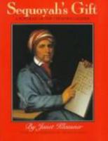 Sequoyah's Gift: A Portrait of the Cherokee Leader 0060212365 Book Cover