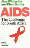 AIDS: The Challenge for South Africa 0798140623 Book Cover