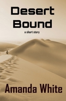 Desert Bound B0HHL9F85K Book Cover