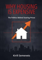 Why Housing is Expensive B0FSCXG94R Book Cover