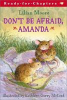 Don't Be Afraid, Amanda 0689317255 Book Cover