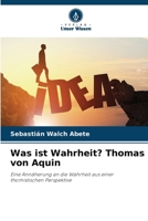 Was ist Wahrheit? Thomas von Aquin (German Edition) 6208267412 Book Cover