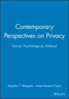 Contemporary Perspectives on Privacy: Social, Psychological, Political (Journal of Social Issues) 1405116706 Book Cover