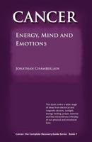 Cancer: Energy, Mind and Emotions 1908712066 Book Cover