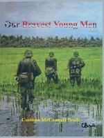 Our Bravest Young Men, Vol. I 148175694X Book Cover