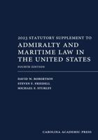 2023 Statutory Supplement to Admiralty and Maritime Law 1531028462 Book Cover