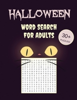 Halloween Word Search For Adults: 30+ Spooky Puzzles - With Scary Pictures - Trick-or-Treat Yourself to These Eery Large-Print Word Find Puzzles! 1952772664 Book Cover