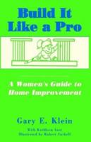 Build It Like a Pro 1401087841 Book Cover