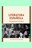 Literatura española: Una perspectiva histórica B0C5KVYFBD Book Cover