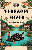 Up Terrapin River 9368091455 Book Cover