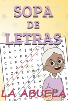 Sopa de Letras de la Abuela: Dificultad Media y Alta - Estimula la Mente de forma divertida (Spanish Edition) B0CWH9MHLZ Book Cover