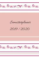 Semesterplaner 2019/ 2020 - Kompakt: Organisation Im Studium - Studienplaner Von Aug. 2019 - Okt. 2020 (15 Monate) - Wochenplaner - 1 Woche Je Seite - Studentenkalender - A5 Timer 1092557466 Book Cover