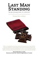 Last Man Standing: The Life of Smokey Smith, VC, 1914-2005 146020199X Book Cover