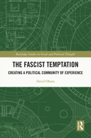 The Fascist Temptation 0367683733 Book Cover