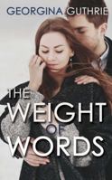 The Weight of Words 1623420725 Book Cover