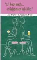 Er liebt mich... er liebt mich schlicht: Beziehungskisten - Kurzgeschichten 3743954575 Book Cover
