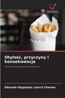 Otylosc, przyczyny i konsekwencje (Polish Edition) 6202378328 Book Cover