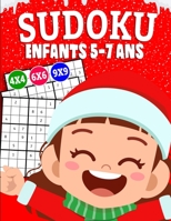 Sudoku enfants 5-7 ans: Sudoku pour les enfants -Grilles 4x4 - 6x6 - 9x9 - 310 sudoku - Niveau: facile-moyen-difficile-expert-champion - avec B08NZVSLRT Book Cover