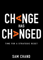 Change Has Changed: Time for a Strategic Reset 1641237198 Book Cover