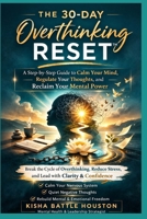 THE 30-DAY OVERTHINKING RESET B0GPNMDD63 Book Cover