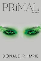 Primal: Volume I 1800742312 Book Cover