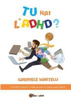 Tu hai l'ADHD? 8893213397 Book Cover