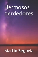 Hermosos perdedores: Realismo sucio B091NN427T Book Cover