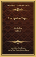 Aus Spaten Tagen 1167495128 Book Cover