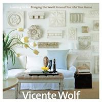 Learning to See: Bringing the World Around You Into Your Home 1579652174 Book Cover